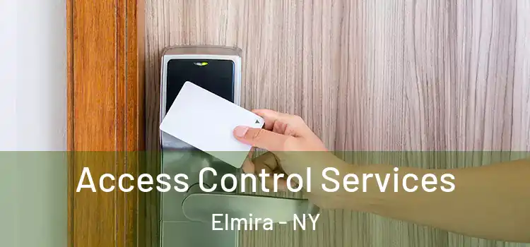Access Control Services Elmira - NY