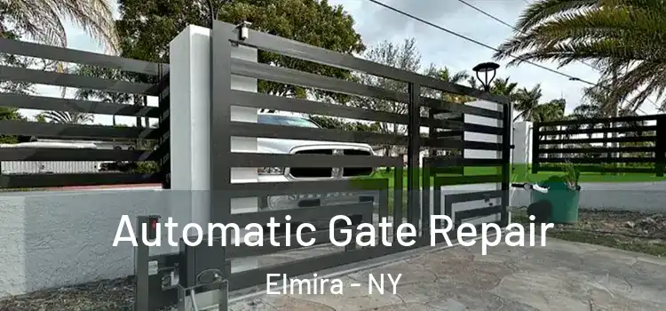 Automatic Gate Repair Elmira - NY