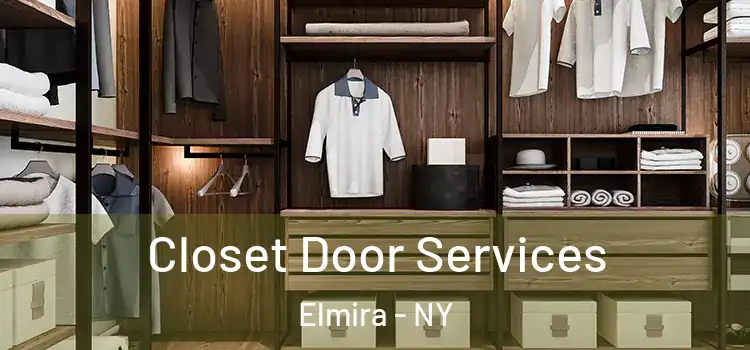 Closet Door Services Elmira - NY