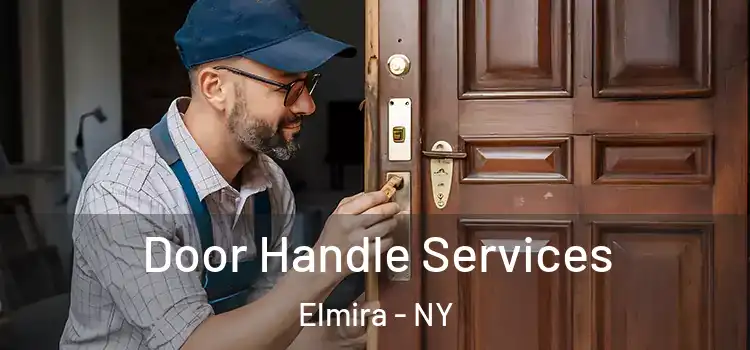 Door Handle Services Elmira - NY