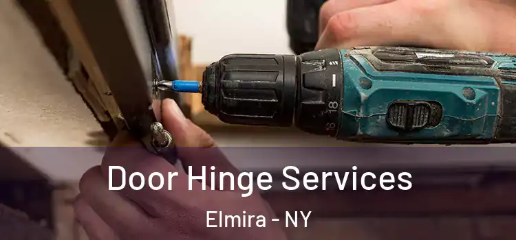  Door Hinge Services Elmira - NY