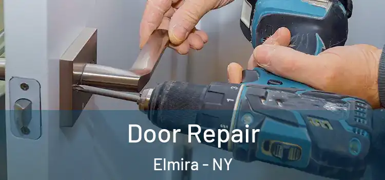 Door Repair Elmira - NY