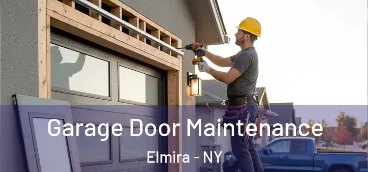  Garage Door Maintenance Elmira - NY