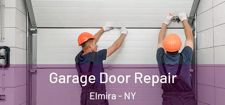  Garage Door Repair Elmira - NY