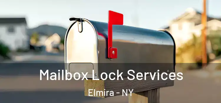  Mailbox Lock Services Elmira - NY