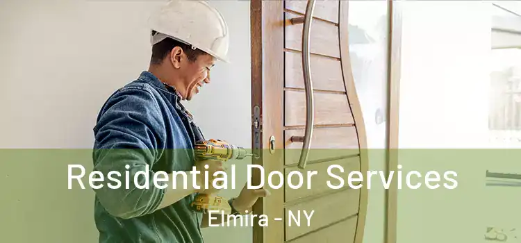  Residential Door Services Elmira - NY