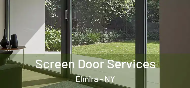 Screen Door Services Elmira - NY