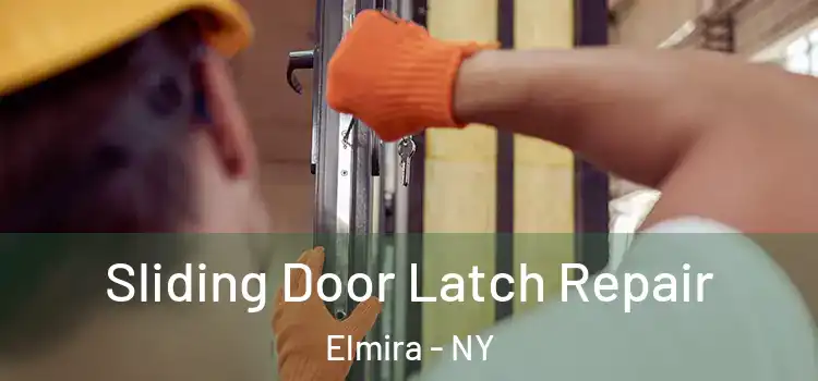  Sliding Door Latch Repair Elmira - NY