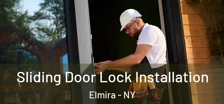 Sliding Door Lock Installation Elmira - NY